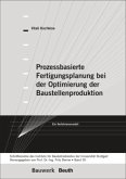 Prozessbasierte Fertigungsplanung bei der Optimierung der Baustellenproduktion