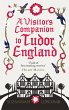 A Visitor's Companion to Tudor England - Bild 1