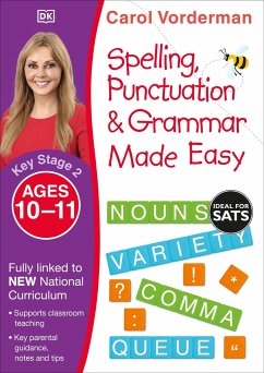 Spelling, Punctuation & Grammar Made Easy, Ages 10-11 (Key Stage 2) - Vorderman, Carol