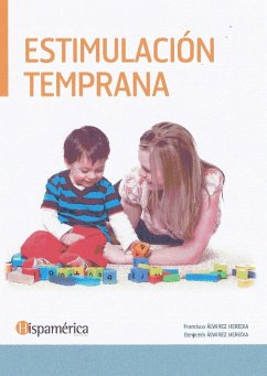 Estimulación temprana - Álvarez Heredia, Francisco; Álvarez Heredia, Benjamín