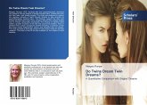 Do Twins Dream Twin Dreams?