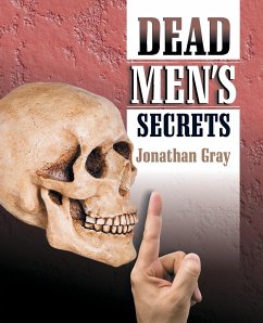 Dead Men's Secrets - Gray, Jonathan