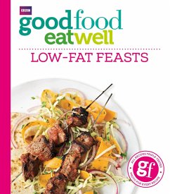 Good Food Eat Well: Low-fat Feasts - Good Food Guides