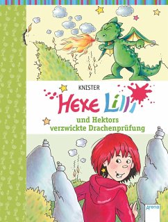 Hexe Lilli und Hektors verzwickte Drachenprüfung / Hexe Lilli Bd.17 - Knister