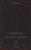 I diamanti sono per sempre I diamanti sono per sempre