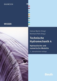 Technische Hydromechanik 4 - Aigner, Detlef; Bollrich, Gerhard; Carstensen, Dirk; Diersch, Hans-Jörg G.; Horlacher, Hans-Burkhard; Martin, Helmut; Pohl, Reinhard