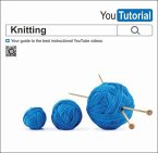 Yoututorial: Knitting: Your Guide to the Best Instructional Youtube Videos