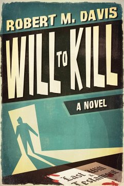 Will to Kill - Davis, Robert M.