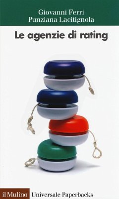 Le agenzie di rating - Ferri, Giovanni; Lacitignola, Punziana Le agenzie di rating - Ferri, Giovanni; Lacitignola, Punziana