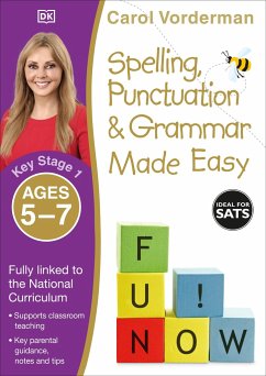 Spelling, Punctuation & Grammar Made Easy, Ages 5-7 (Key Stage 1) - Vorderman, Carol