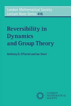 Reversibility in Dynamics and Group Theory - O'Farrell, Anthony G.; Short, Ian