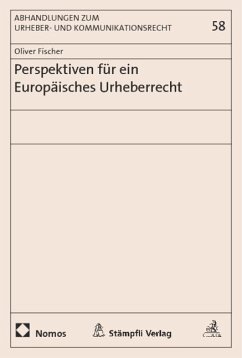 Cover Perspektiven für ein Europäisches Urheberrecht