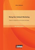 Rising Star Ambush Marketing: Wege zur erfolgreichen Kommunikationsstrategie
