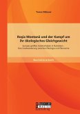 Ro¿ia Montan¿ und der Kampf um ihr ökologisches Gleichgewicht: Europas größtes Goldvorhaben in Rumänien - Eine Gradwanderung zwischen Ökologie und Ökonomie