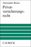 Privatversicherungsrecht Privatversicherungsrecht