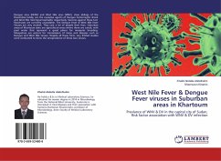 West Nile Fever & Dengue Fever viruses in Suburban areas in Khartoum - Abdalla Abdelhalim, Khalid;Khamis, Shamsoun