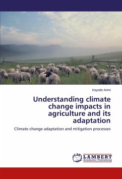 Understanding climate change impacts in agriculture and its adaptation - Arimi, Kayode