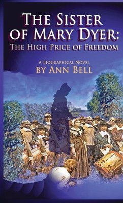 The Sister of Mary Dyer - Bell, Ann