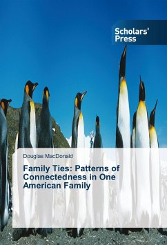 Family Ties: Patterns of Connectedness in One American Family - MacDonald, Douglas