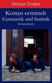 Kottan ermittelt: Gymnastik und Statistik (eBook, ePUB)