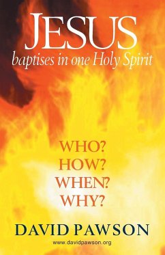 Jesus Baptises in one Holy Spirit - Pawson, David