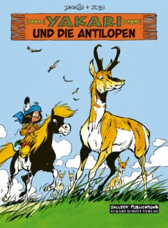 Yakari und die Antilopen / Yakari Bd.23 - Job, i. e. Jobin, André