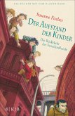 Die Rückkehr der Feuerlandbande / Der Aufstand der Kinder Bd.2 (eBook, ePUB)