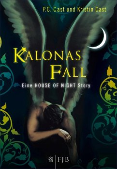 Kalonas Fall / House of Night Story Bd.4 (eBook, ePUB) - Cast, P.C.; Cast, Kristin