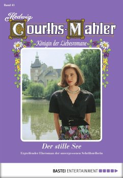 Der stille See / Hedwig Courths-Mahler Bd.41 (eBook, ePUB) - Courths-Mahler, Hedwig