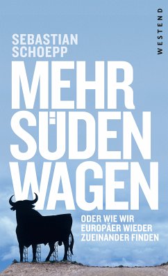 Mehr Süden wagen (eBook, ePUB) - Schoepp, Sebastian