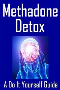 Cover Methadone Detox A Do It Yourself Guide (eBook, ePUB)