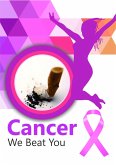 Cancer: We Beat You (eBook, ePUB) Cancer: We Beat You (eBook, ePUB)