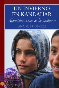Un invierno en Kandahar (eBook, ePUB) - Briongos, Ana