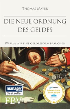 Die neue Ordnung des Geldes (eBook, ePUB) - Mayer, Thomas