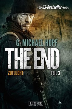 Zuflucht / The End Bd.3 (eBook, ePUB) - Hopf, G. Michael