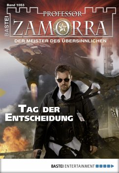 Tag der Entscheidung / Professor Zamorra Bd.1053 (eBook, ePUB) - Rückert, Manfred H.; Klüver, Anika