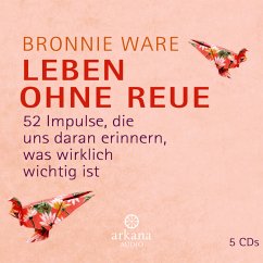 Leben ohne Reue (MP3-Download) - Ware, Bronnie