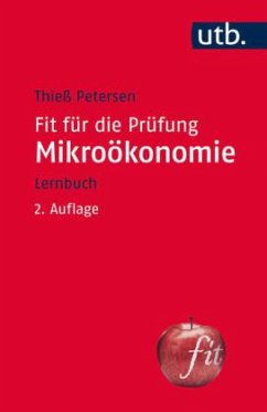 Fit für die Prüfung: Mikroökonomie / Fit für die Prüfung - Petersen, Thieß