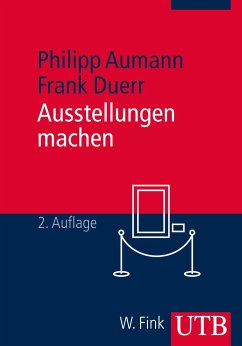 Ausstellungen machen - Aumann, Philipp;Duerr, Frank