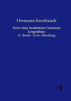 Nova Acta Academiae Caesareae Leopoldino - Knoblauch, Hermann