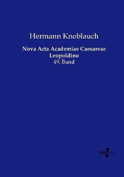Nova Acta Academiae Caesareae Leopoldino - Knoblauch, Hermann