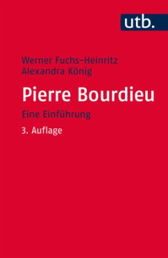 Pierre Bourdieu - Fuchs-Heinritz, Werner;König, Alexandra