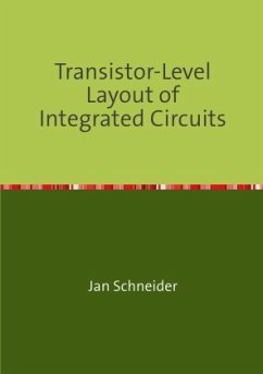 Transistor-Level Layout of Integrated Circuits - Schneider, Jan