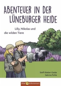 Abenteuer in der Lüneburger Heide - Bieber-Geske, Steffi
