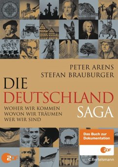 Die Deutschlandsaga (eBook, ePUB) - Arens, Peter; Brauburger, Stefan