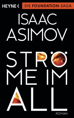 Ströme im All / Foundation-Zyklus Bd.9 (eBook, ePUB) - Asimov, Isaac