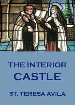 The Interior Castle (eBook, ePUB) - Avila, St. Teresa Of