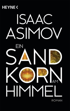 Ein Sandkorn am Himmel / Foundation-Zyklus Bd.10 (eBook, ePUB) - Asimov, Isaac