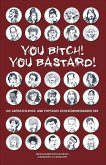 You Bitch! You Bastard! (eBook, ePUB)