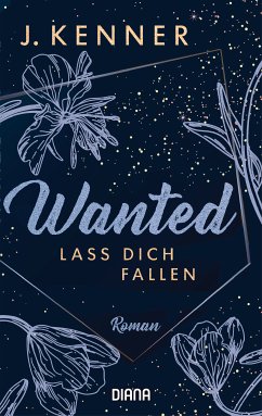 Lass dich fallen / Wanted Bd.3 (eBook, ePUB) - Kenner, J.